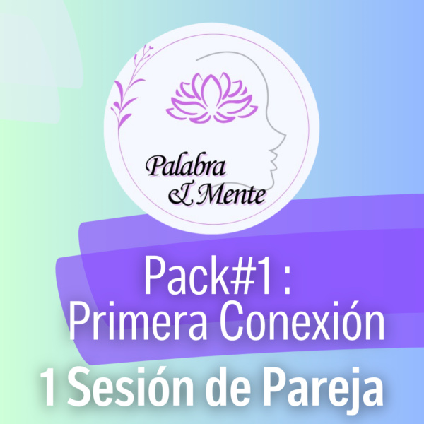 Pack #1: Primera Conexión (Pareja)